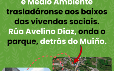 LAS OFICINAS DE LOS SERVICIOS DE MEDIO RURAL (INCENDIOS) Y MEDIO AMBIENTE SE TRASLADARON A LA CALLE AVELINO DÍAZ (PLANTA BAJA DE LAS VIVIENDAS SOCIALES).