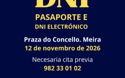 EL JUEVES 12 DE NOVIEMBRE. UNIDAD MÓBIL PARA RENOVAR O EXPEDIR DNI Y PASAPORTE EN MEIRA. CITA PREVIA NECESARIA. TELÉFONO: 982 33 01 02